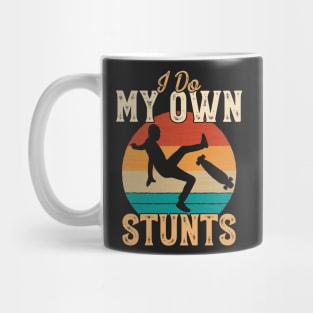 I Do My Own Stunts Funny Skateboard Skate Gift print Mug